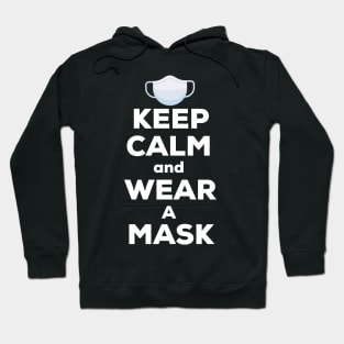 Keep calm and wear a mask Hoodie